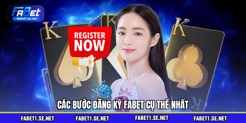 Đăng Ký FABET - Hướng Dẫn Các Bước Thực Hiện Cơ Bản