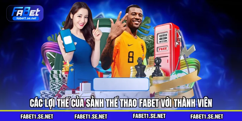 Thể Thao FABET - Cập Nhật Kèo Nhanh, Tỷ Lệ Thắng Lớn