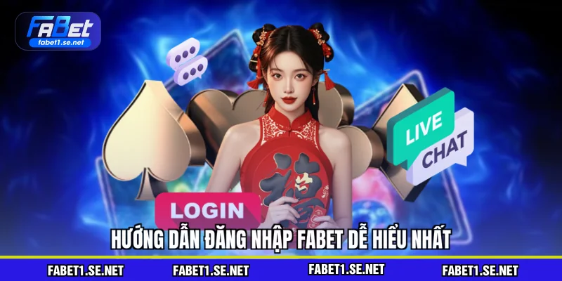 Đăng Nhập FABET - Hướng Dẫn Các Bước Thực Hiện 2026